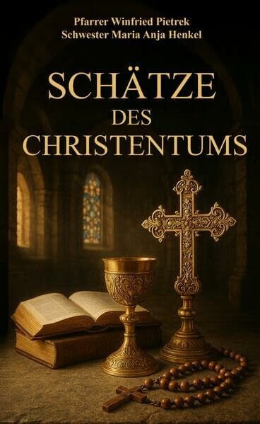 Pietrek, Winfried Schätze des Christentums