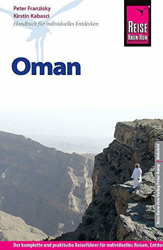 Franzisky, Peter Reise Know-How Oman: Reiseführer für individuelles Entdecken
