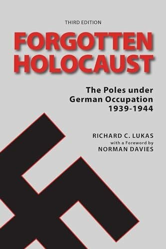 Davies, Norman Forgotten Holocaust, Third Edition