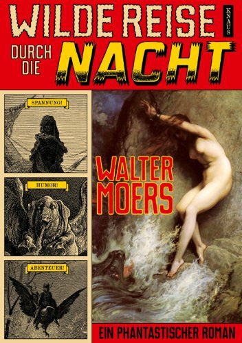 Moers, Walter Wilde Reise durch die Nacht: Ein phantastischer Roman