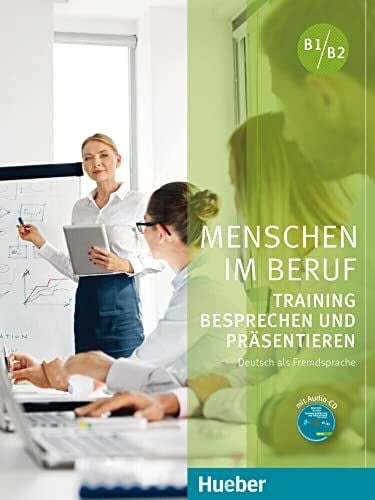 Schlüter, Sabine Menschen im Beruf - Training Besprechen und Präsentieren: Deutsch als Fremd- und Zweitsprache / Kursbuch mit Audio-CD