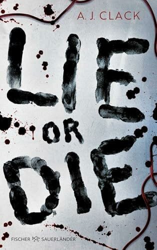 Fiedler-Tresp, Sonja Lie or Die: Jugendbuch-Thriller ab 14 Jahren I Ein echter Pageturner für alle Fans von Plottwists Mystery