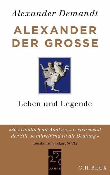 Demandt, Alexander Alexander der Große: Leben und Legende