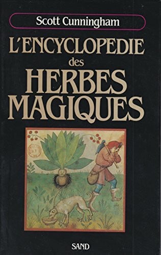 L'encyclopédie des herbes magiques (Divers Esoteris)