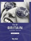 Conroy, Lynda Fit for Britain. Survival Tactics: Fit for Britain, Teacher's Notes