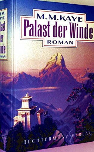 M.M. Kaye Palast der Winde. Roman.