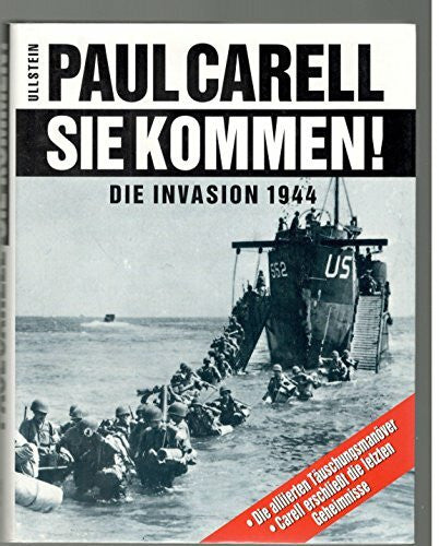 Paul Carell Sie kommen!