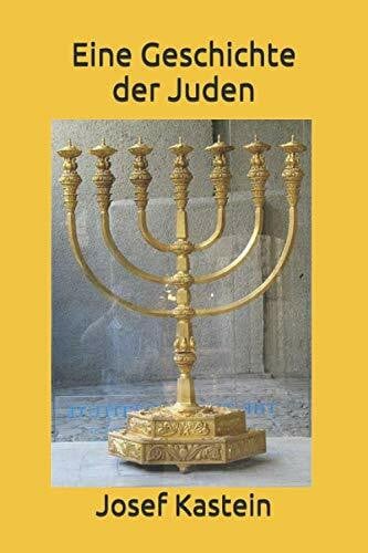 Kastein, Josef Eine Geschichte der Juden