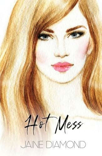Weisenberger, Julia Hot Mess (Players, Band 1)