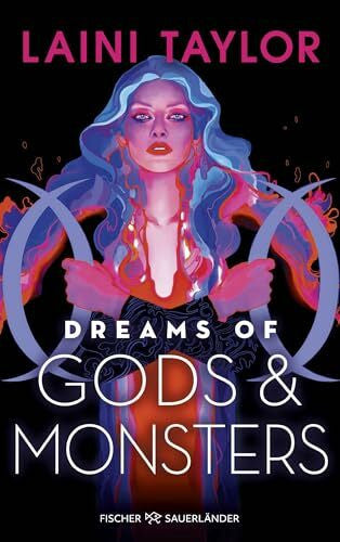 Taylor, Laini Dreams of Gods and Monsters: Finale der mitreißenden Enemies-to-Lovers-Romantasy (Romantische Fantasyreihe) (Zwischen den Welten, Band 3)