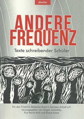 Kokot, Diana Andere Frequenz: Texte schreibender Schüler