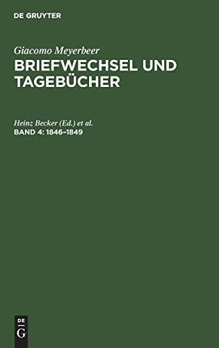 Becker, Gudrun Briefwechsel und Tagebücher, 5 Bde., Bd.4, 1846-1849 (Giacomo Meyerbeer: Briefwechsel und Tagebücher)