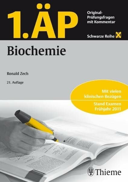 Zech, Ronald 1. ÄP Biochemie: Original Prüfungsfragen mit Kommentar (Reihe, SCHWARZE REIHE)