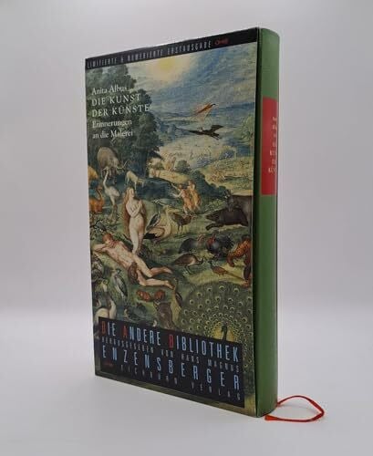 Albus, Anita Die Kunst der Künste: Erinnerungen an die Malerei