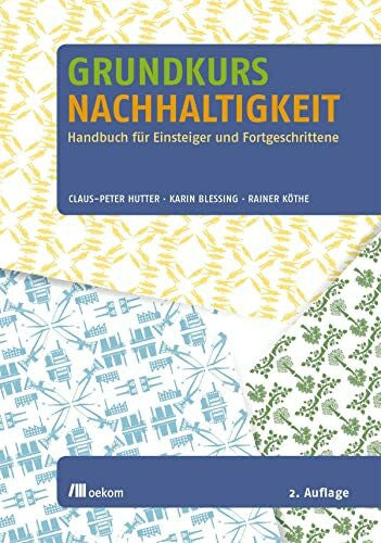 Blessing, Karin Grundkurs Nachhaltigkeit: Handbuch für Einsteiger und Fortgeschrittene