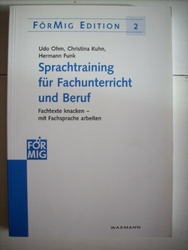 Funk, Hermann Sprachtraining für Fachunterricht und Beruf: Fachtexte knacken - mit Fachsprache arbeiten (FörMig Edition)