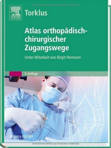 Hermann, Birgit Atlas orthopädisch-chirurgischer Zugangswege: Unter Mitarbeit von Birgit Hermann