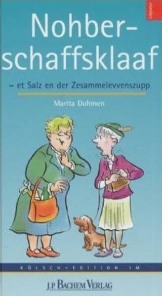 Dohmen, Marita Nohberschaffsklaaf: Et Salz en der Zesammelevvenzupp: Et Salz en der Zesammelevvenszupp