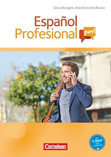 Bürsgens, Gloria Español Profesional ¡hoy! - A1-A2+: Kurspaket - Bestehend aus Kursbuch, Audio-CD, Video-DVD und Lösungsheft