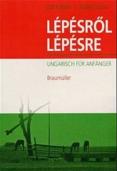 Szalai, Zsuzsa Lepesröl Lepesre, Lehrbuch: Ungarisch für Anfänger