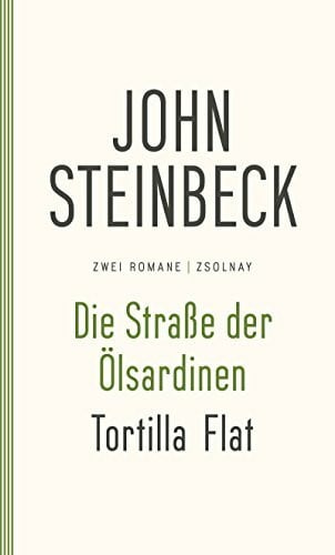 Rotten, Elisabeth Die Straße der Ölsardinen / Tortilla Flat: Zwei Romane