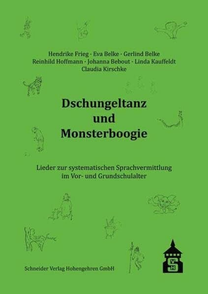 Claudia Kirschke Dschungeltanz und Monsterboogie - Lieder zur systematischen Sprachvermittlung im Vor- und Grundschulalter, m. Karaoke-CD