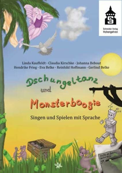 Belke, Gerlind Dschungeltanz und Monsterboogie: Singen und Spielen mit Sprache