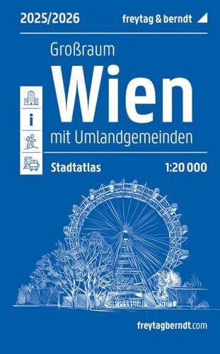 freytag & berndt Wien Großraum, Städteatlas 1:20.000, 2025/2026, freytag & berndt: Mit Umlandgemeinden (freytag & berndt Stadtplan)