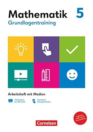 Grundlagentraining Mathematik - Mittlere Schulform - 5. Schuljahr: Arbeitsheft mit Medien - Inkl. Erklärvideos und interaktiven Übungen
