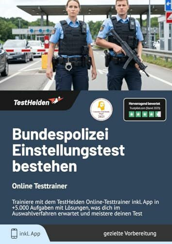 GmbH, eHEROES Bundespolizei Einstellungstest bestehen: Online Testtrainer Trainiere mit dem TestHelden Online-Testtrainer inkl. App in +5.000 Aufgaben mit Lösungen, ... erwartet und meistere deinen Test
