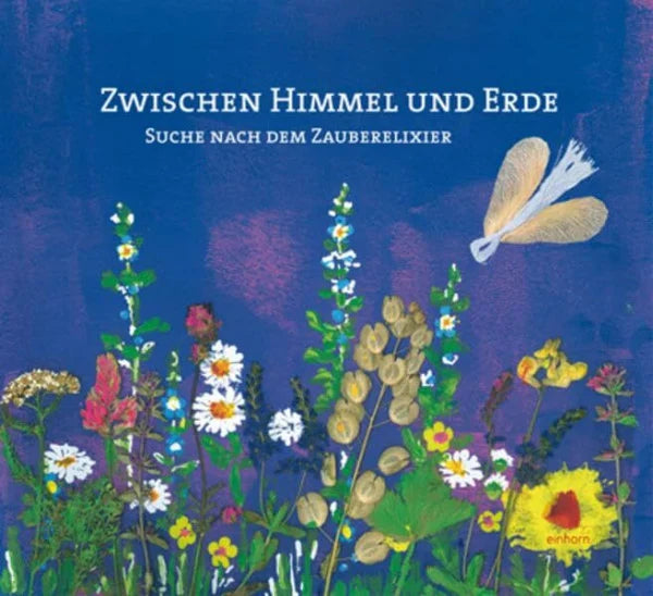 Stromsdörfer, Johanna Zwischen Himmel und Erde: Suche nach dem Zauberelexier