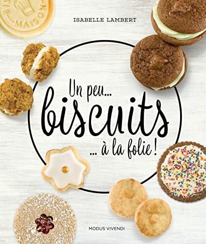 Lambert, Isabelle Un peu ... biscuits... à la folie