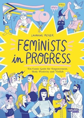 Herbert, Marion Feminists in Progress: Ein Comic-Guide für Empowerment, Body Positivity und Vielfalt | Unterhaltsame Graphic Novel für Jugendliche und Erwachsene über Feminismus
