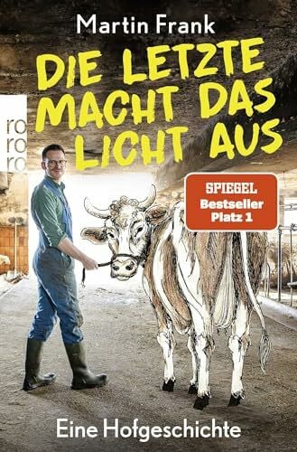 Frank, Martin Die Letzte macht das Licht aus: Eine Hofgeschichte
