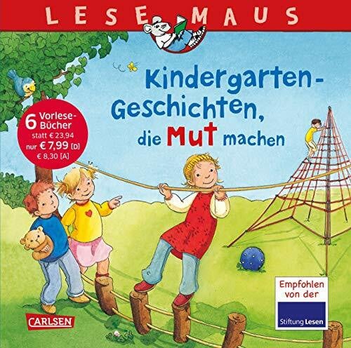 Steinhauer, Annette LESEMAUS Sonderbände: Kindergarten-Geschichten, die Mut machen: Sechs Geschichten zum Anschauen und Vorlesen in einem Band