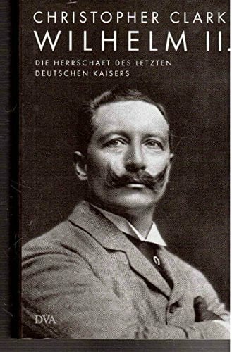 Juraschitz, Norbert Wilhelm II.: Die Herrschaft des letzten deutschen Kaisers