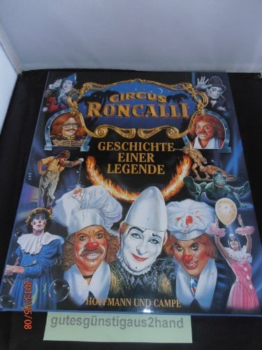 Labonte, Edmund Circus Roncalli, Geschichte einer Legende