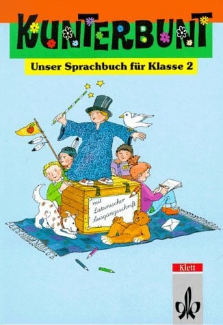 Bunk, Hans D Kunterbunt, Unser Sprachbuch, Allgemeine Ausgabe mit Lateinischer Ausgangsschrift, Klasse 2: 2. Schuljahr