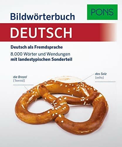 PONS PONS Bildwörterbuch Deutsch als Fremdsprache: Deutsch als Fremdsprache. 8.000 Wörter und Wendungen mit landestypischem Sonderteil