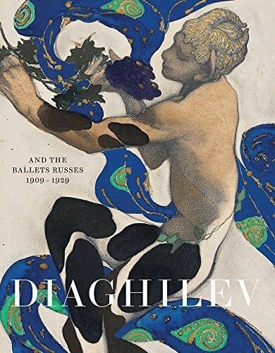 Marsh, Geoffrey Diaghilev and the Golden Age of the Ballets Russes 1909-1929