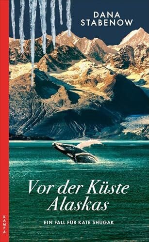 Ciletti, Mechtild Vor der Küste Alaskas: Ein Fall für Kate Shugak