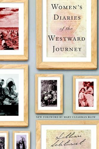 Lillian Schlissel Women's Diaries of the Westward Journey