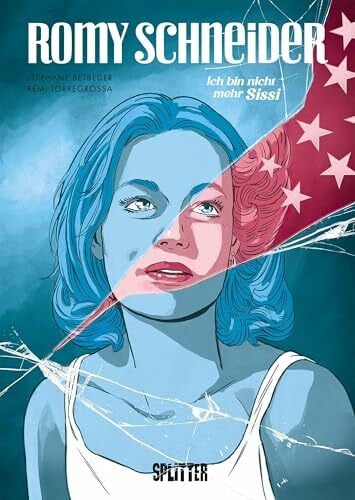 Torregossa, Remi Romy Schneider (Graphic Novel): Ich bin nicht mehr Sissi