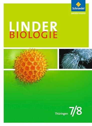 Paul, Andreas LINDER Biologie SI - Ausgabe für Thüringen: Schülerband 7 / 8