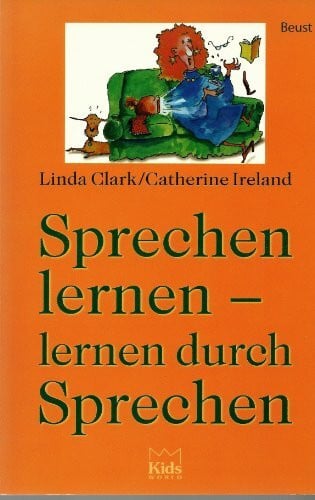 Catherine Ireland Sprechen lernen - lernen durch Sprechen
