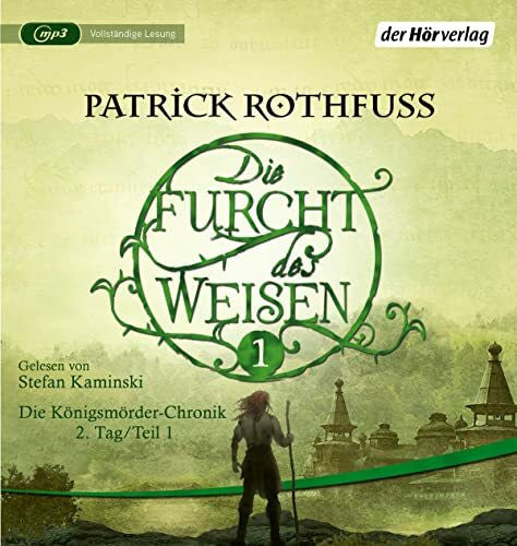 Möhring, Hans-Ulrich Die Furcht des Weisen (1): Die Königsmörder-Chronik. Zweiter Tag. Band 1