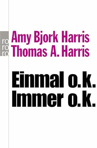 Kober, Hainer Einmal o.k. - immer o.k.: Transaktionsanalyse für den Alltag
