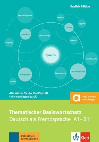 Thematischer Basiswortschatz: Deutsch als Fremdsprache A1-B1+. Mit Übersetzungen und Erläuterungen auf Englisch