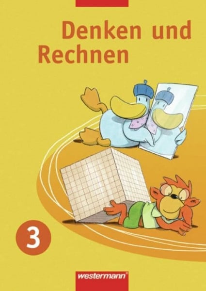 Wichmann, Maria Denken und Rechnen - Ausgabe 2007 für Berlin, Brandenburg, Mecklenburg-Vorpommern, Sachsen, Sachsen-Anhalt und Thüringen: Schülerband 3 (Denken und ... den Standards für die östlichen Bundesländer)