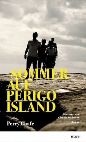Chafe, Perry Sommer auf Perigo Island